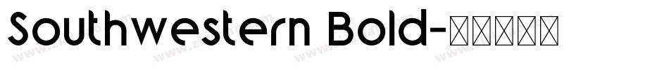 Southwestern Bold字体转换